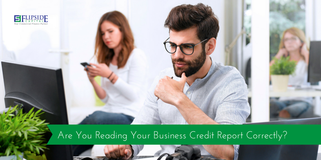 Are You Reading Your Business Credit Report Correctly?