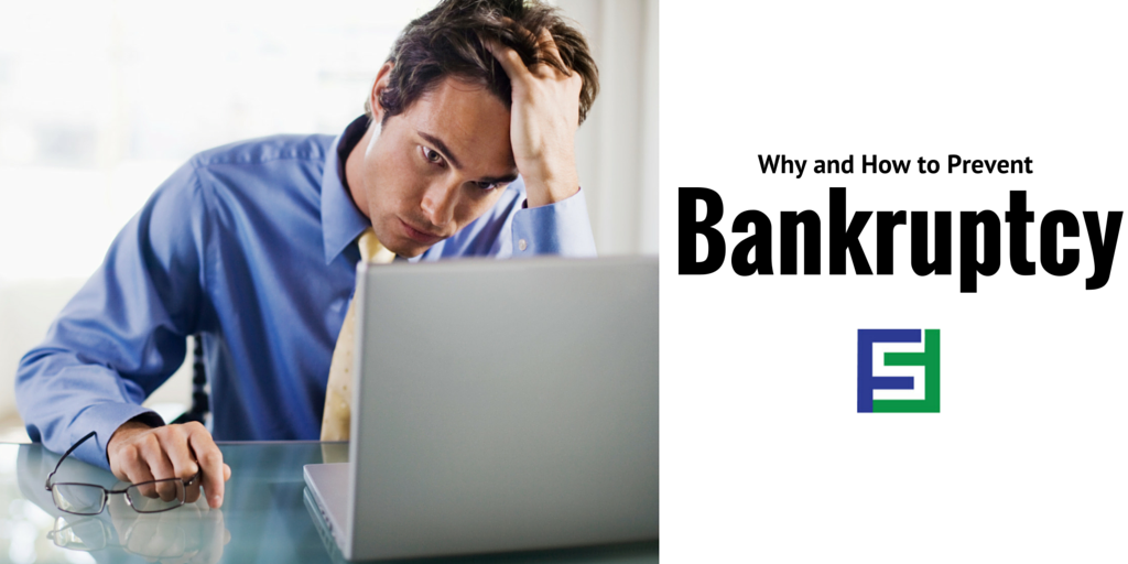 Why and How to Prevent Bankruptcy